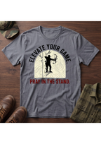 Elevate Your Game, Pray in the Stand T-Shirt