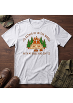 I'd Rather Be in the Woods with My Coffee and Bible Graphic T-SHIRT