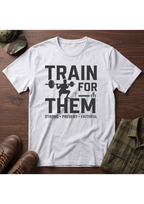 Train for Them T-Shirt
